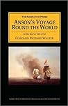 Lord Anson's Voyage Round the World 1740 - 1744 Lord Anson's Voyage Round the World 1740 - 1744