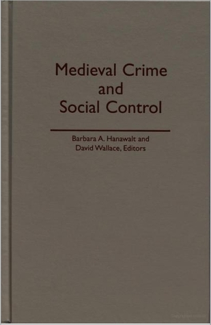 Medieval Crime and Social Control (Hardcover)