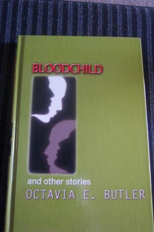 Bloodchild and Other Stories