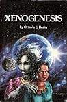 Xenogenesis by Octavia E. Butler Xenogenesis by Octavia E. Butler