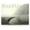 Headlands: The Marin Coast at the Golden Gate