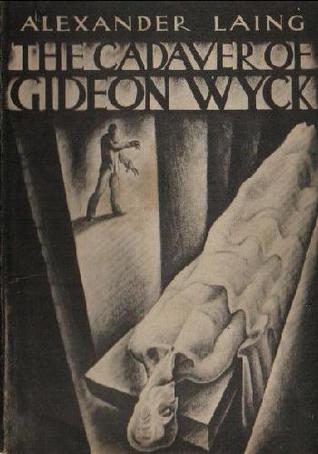 The Cadaver of Gideon Wyck (Hardcover)