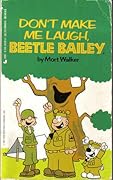 Don't Make Me Laugh, Beatle Bailey