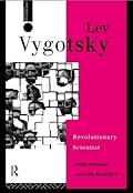 Lev Vygotsky: Revolutionary Scientist