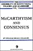 McCarthyism and Consensus