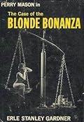 The Case of the Blonde Bonanza (Perry Mason, #67)