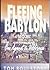 Fleeing Babylon