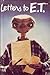 Letters to E.T. by Steven Spielberg Letters to E.T. by Steven Spielberg