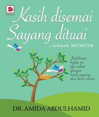 Kasih Disemai Sayang Dituai (Paperback)