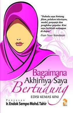 Bagaimana Akhirnya Saya Bertudung (Paperback)