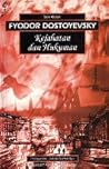 Kejahatan dan Hukuman by Fyodor Dostoevsky Kejahatan dan Hukuman by Fyodor Dostoevsky