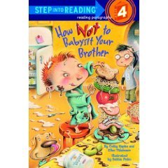 How Not to Babysit Your Brother (Step into Reading, Step 4)