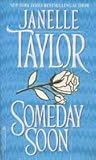 Someday Soon by Janelle Taylor