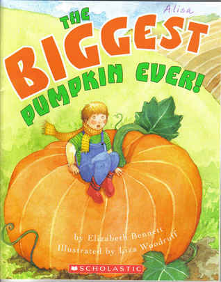 The Biggest Pumpkin Ever! (Paperback)