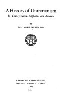 A History of Unitarianism: Socinianism and Its Antecedents