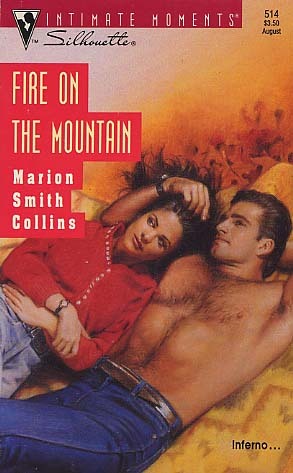 Fire On The Mountain (Silhouette Intimate Moments #514)