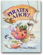 Pirates Ahoy! (Parents Magazine Read Aloud Original)