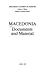 Macedonia: Documents and Material
