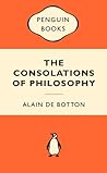 The Consolations of Philosophy by Alain de Botton