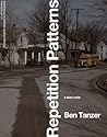 Repetition Patterns by Ben Tanzer