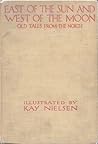 East of the Sun West of the Moon by Peter Christen Asbjørnsen