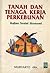 Tanah dan Tenaga Kerja Perkebunan: Kajian Sosial Ekonomi