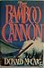 The Bamboo Cannon by Donald McCaig