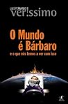 O Mundo é Bárbaro O Mundo é Bárbaro