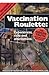 Vaccination roulette: experiences, risks and alternatives