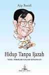 Hidup Tanpa Ijazah by Ajip Rosidi