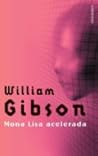 Mona Lisa Acelerada by William Gibson