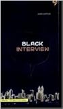 Black Interview