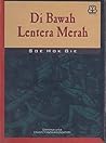 Di Bawah Lentera Merah by Soe Hok Gie
