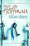 Blue Diary by Alice Hoffman