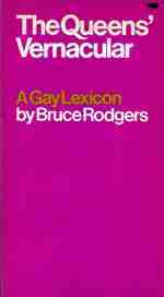 The Queens' Vernacular: A Gay Lexicon (Paperback)