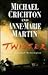 Twister by Michael Crichton
