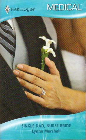 Single Dad, Nurse Bride (Paperback)