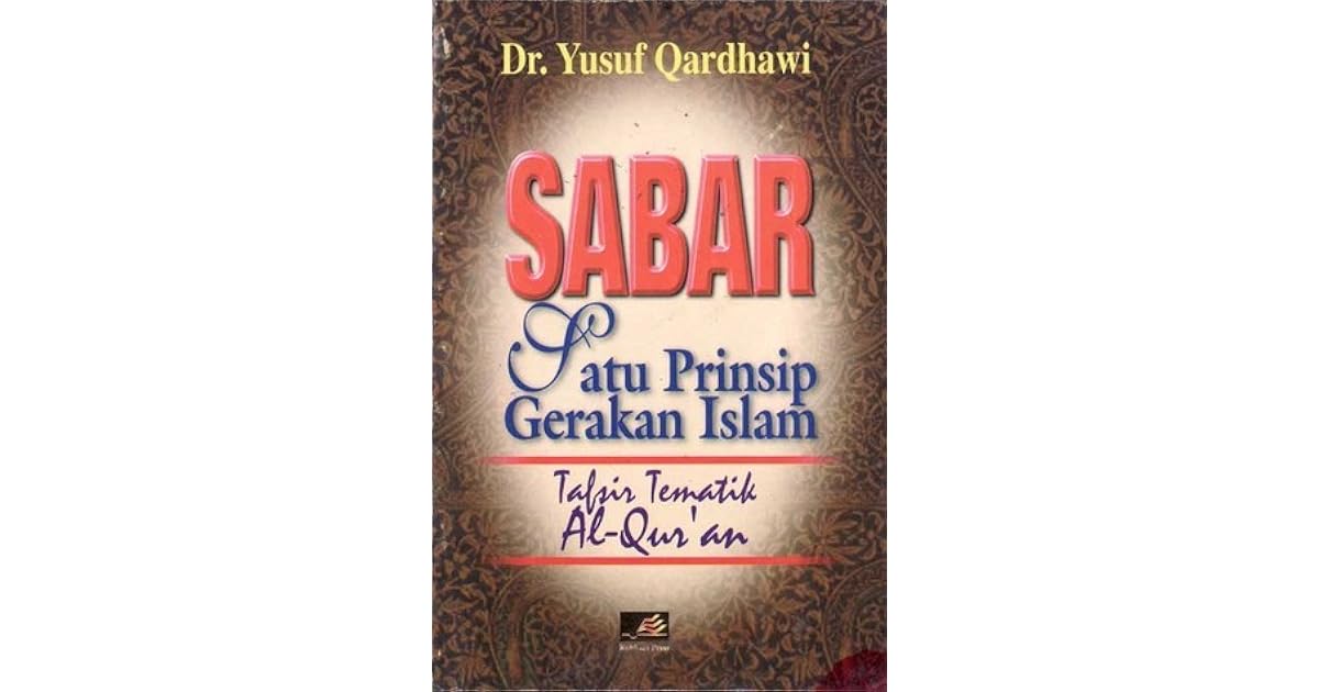 Sabar Satu Prinsip Gerakan Islam By يوسف القرضاوي