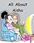 All About Aisha