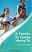 A Family to Come Home To (Harlequin Medical Romance, 297)