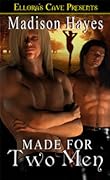 Made For Two Men