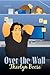 Over The Wall by Theolyn Boese