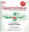 Quantum Ikhlas