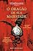 O Dragão de Sua Majestade by Naomi Novik
