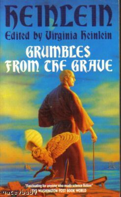 Grumbles From The Grave By Robert A Heinlein