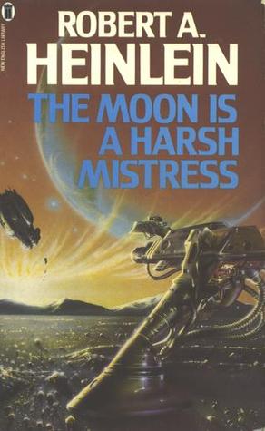 The Moon is a Harsh Mistress