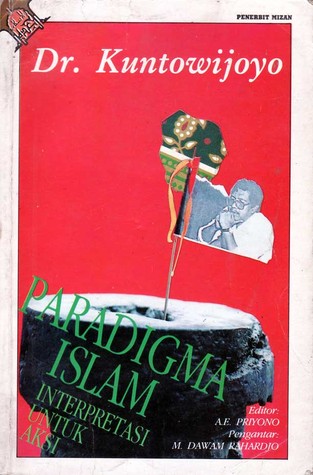 Paradigma Islam: Interpretasi untuk Aksi (Paperback)