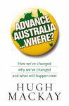 Advance Australia Where? (Paperback)