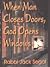 When man closes doors, God opens windows