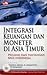 Integrasi Keuangan dan Moneter di Asia Timur : Peluang dan Tantangan bagi Indonesia